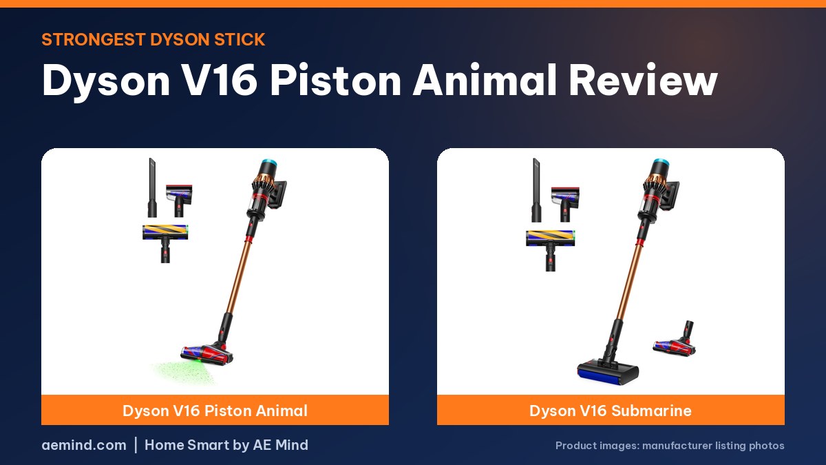 Dyson V16 Piston Animal and V16 Submarine cordless vacuums